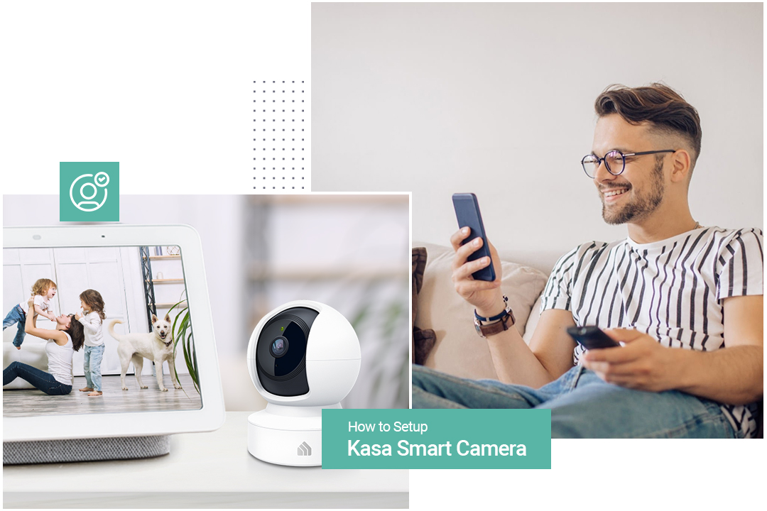 Kasa Smart Camera Setup